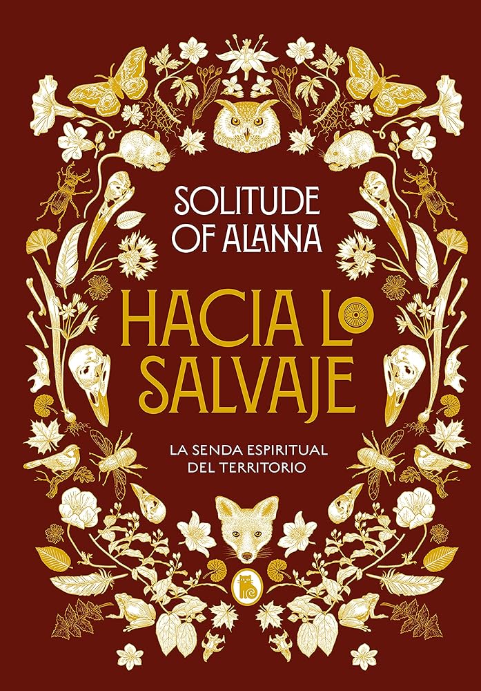 Hacia lo salvaje: La senda espiritual del territorio (Bruguera Tendencias) cover image