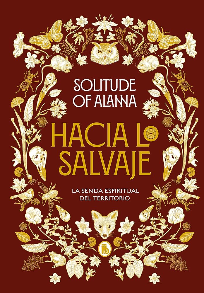 Hacia lo salvaje: La senda espiritual del territorio (Bruguera Tendencias) cover image