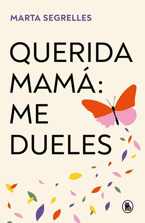 Querida mamá: me dueles (Bruguera Tendencias)