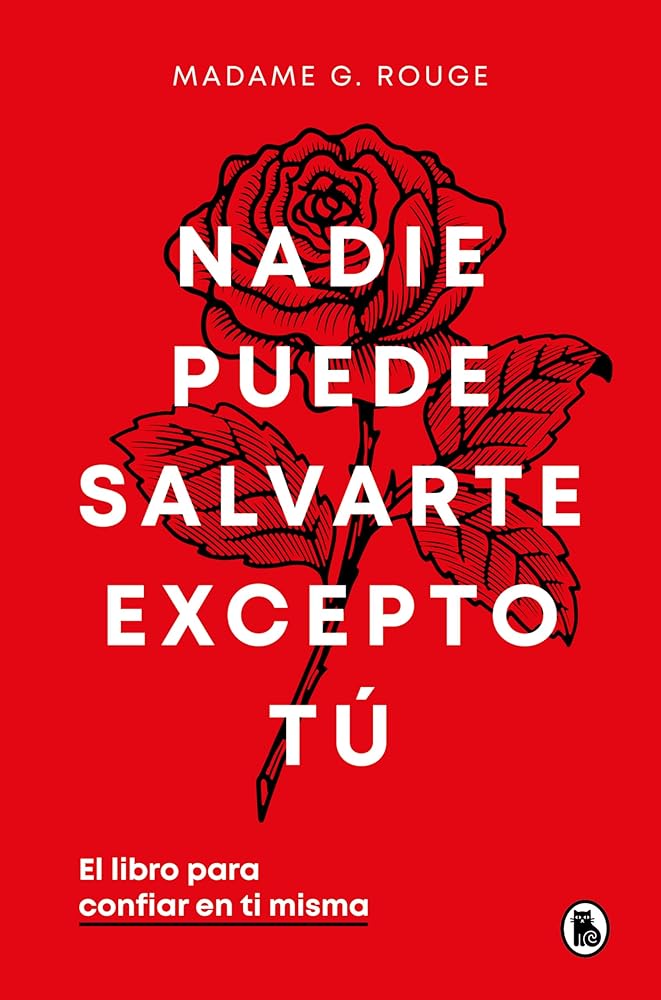 Nadie puede salvarte excepto tú: El libro para confiar en ti misma (Bruguera Tendencias) cover image