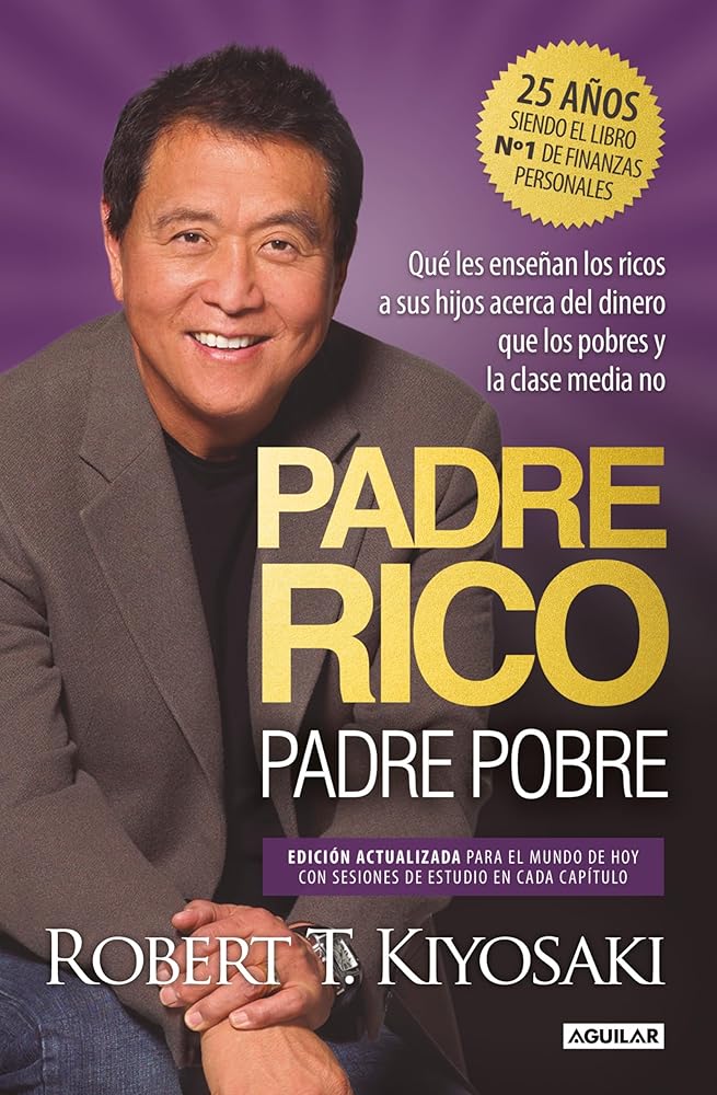 Padre Rico, padre Pobre (edición especial ampliada, actualizada y en tapa dura): Qué les enseñan los ricos a sus hijos acerca del dinero, que los pobres y la clase media no (Divulgación) cover image