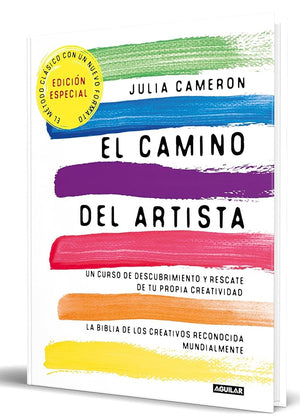 El camino del artista (edición especial en tapa dura y bitono): Un curso de descubrimiento y rescate de tu propia creatividad (Inspiración y creatividad)