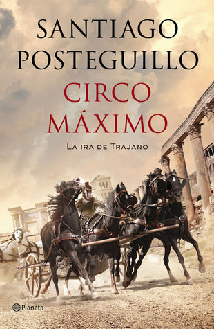 Circo Máximo: La ira de Trajano (Trajano, #2)