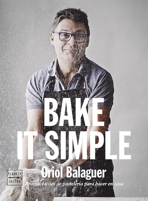 Bake it simple: Recetas fáciles de pastelería para hacer en casa (Pastelería y postres) cover image