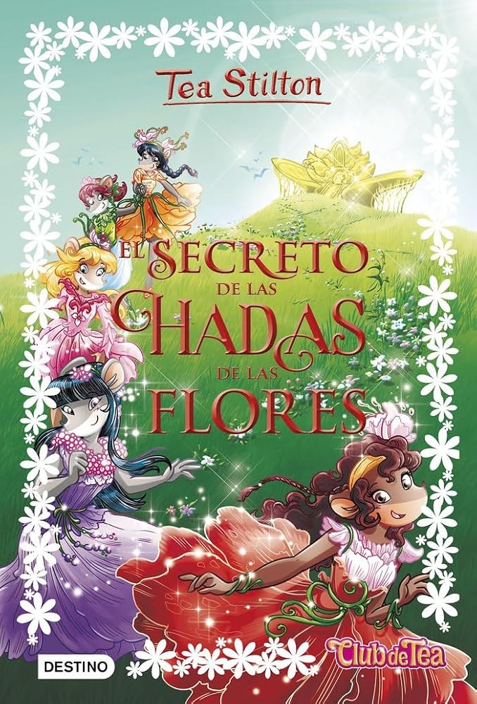 El secreto de las hadas de las flores: 5 (Tea Stilton) cover image