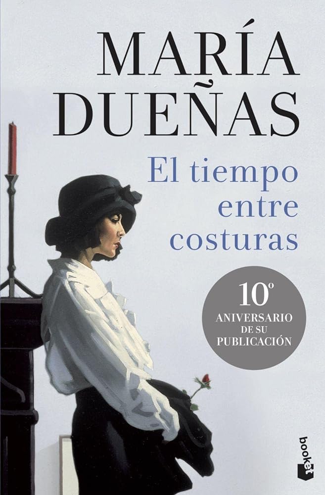 El tiempo entre costuras (Biblioteca María Dueñas)