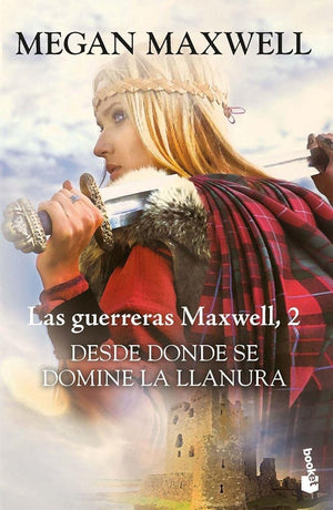 Desde donde se domine la llanura: Las guerreras Maxwell 2 (Bestseller)