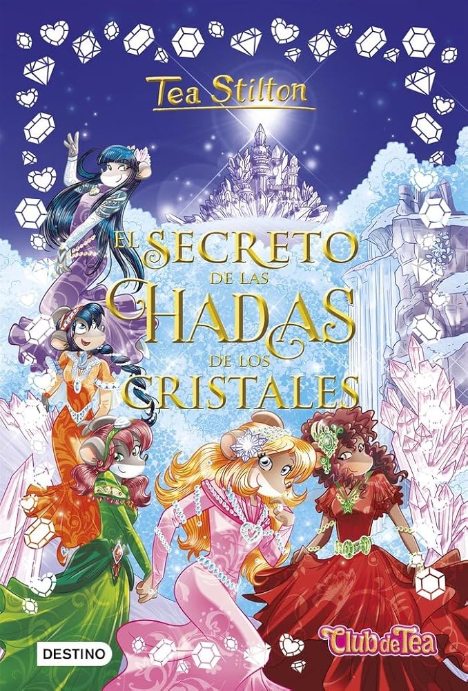 El secreto de las hadas de los cristales: 6 (Tea Stilton) cover image