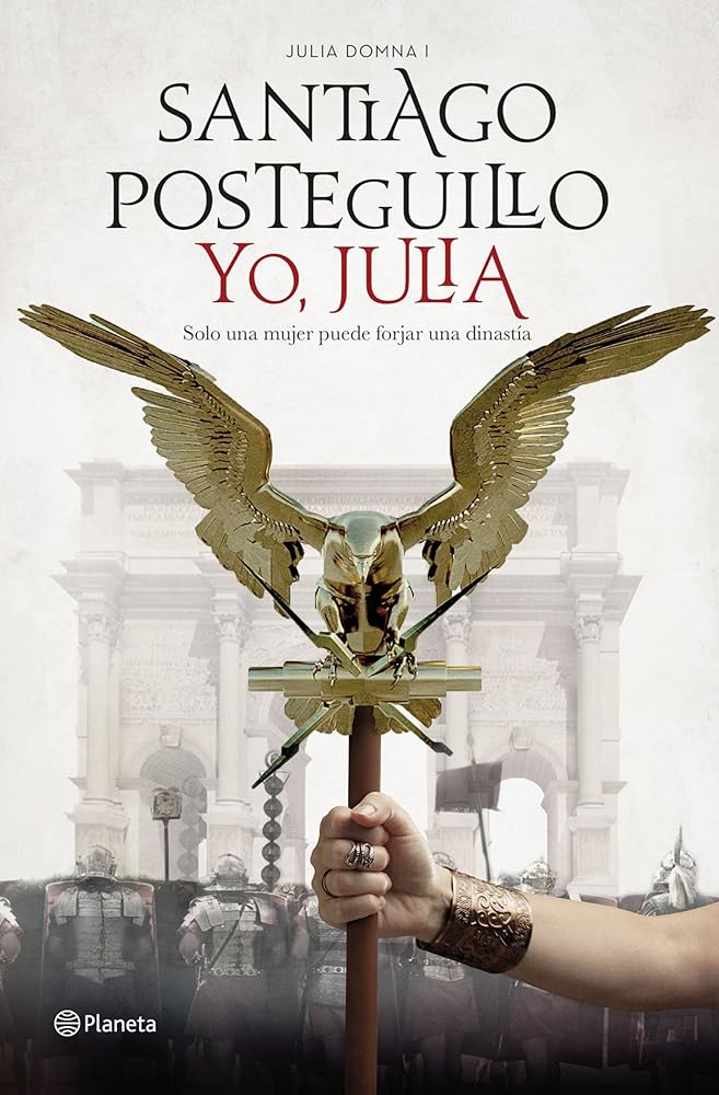 Yo, Julia: Premio Planeta 2018 (Autores Españoles e Iberoamericanos)