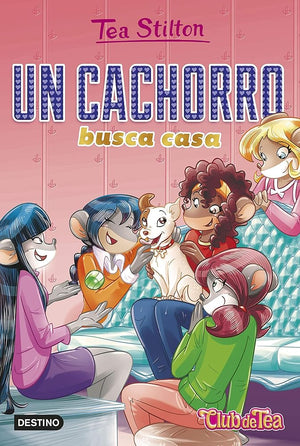 Un cachorro busca casa: 35 (Tea Stilton)