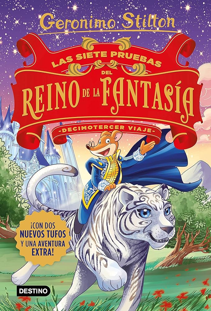 Las Siete Pruebas Del Reino De La Fantasía. Decimotercer Viaje (Geronimo Stilton)