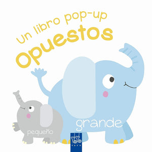 Opuestos: Un libro pop-up
