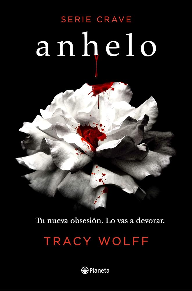 Anhelo (Serie Crave 1): Serie Crave (Planeta Internacional)