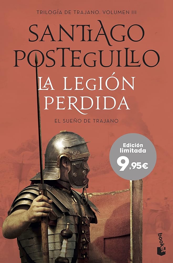 La legión perdida: El sueño de Trajano (Especial Posteguillo)