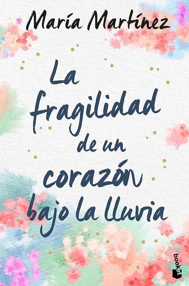 La fragilidad de un corazón bajo la lluvia (Novela)