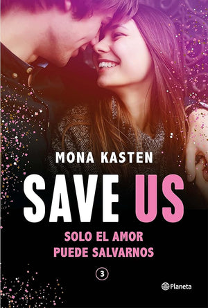 Save Us (Serie Save 3) (Planeta Internacional)