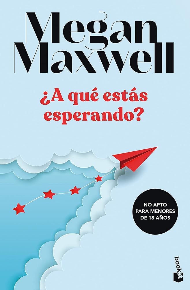 ¿A qué estás esperando? (Biblioteca Megan Maxwell)