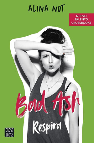 Bad Ash 3. Respira (Ficción)