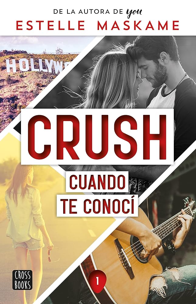 Crush 1. Cuando te conocí (Ficción)