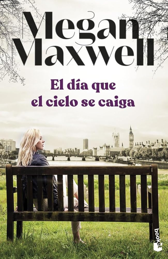 El día que el cielo se caiga (Biblioteca Megan Maxwell) cover image