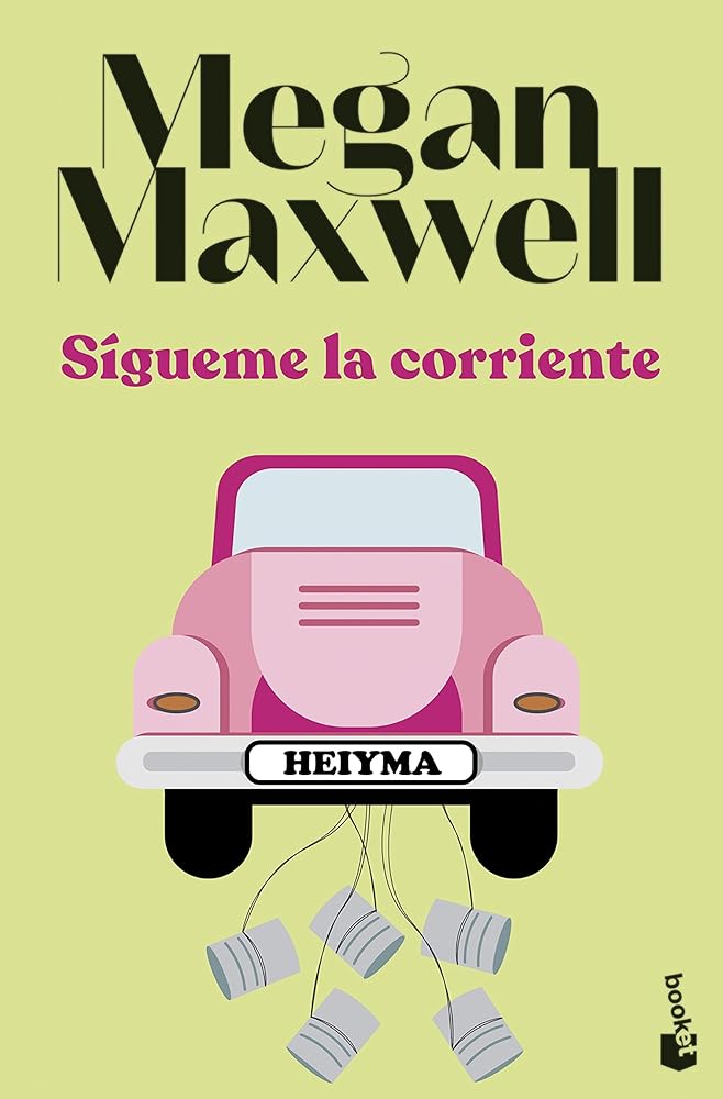 Sígueme la corriente (Biblioteca Megan Maxwell)