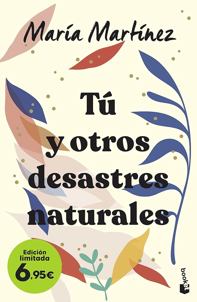 Tú y otros desastres naturales: Edición limitada a precio especial (Campaña de verano 2022)