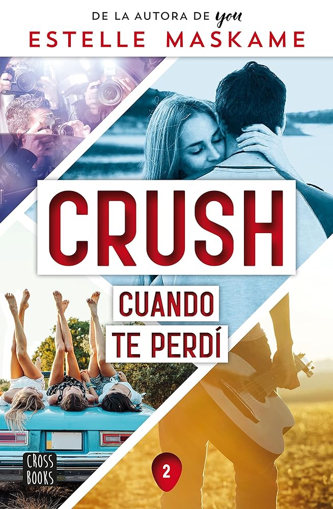 Crush 2. Cuando te perdí (Ficción)