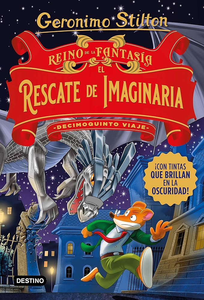 Reino De La Fantasía. El Rescate De Imaginaria. Decimoquinto Viaje