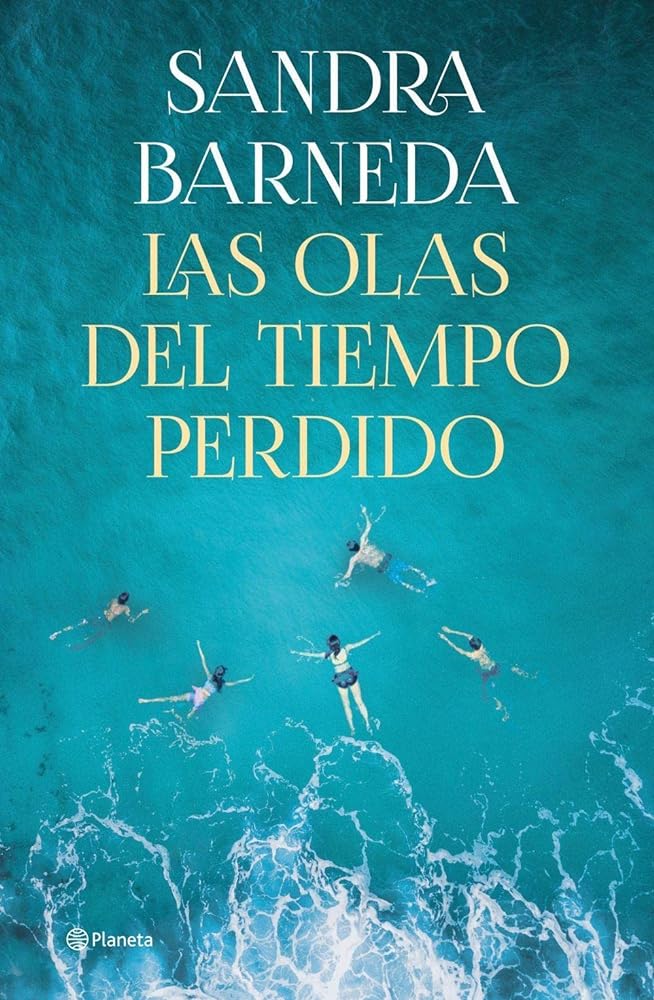Las olas del tiempo perdido (Autores Españoles e Iberoamericanos)