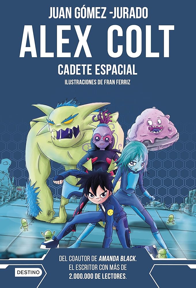 Alex Colt. Cadete espacial: Alex Colt 1. Ilustraciones de Fran Ferriz cover image