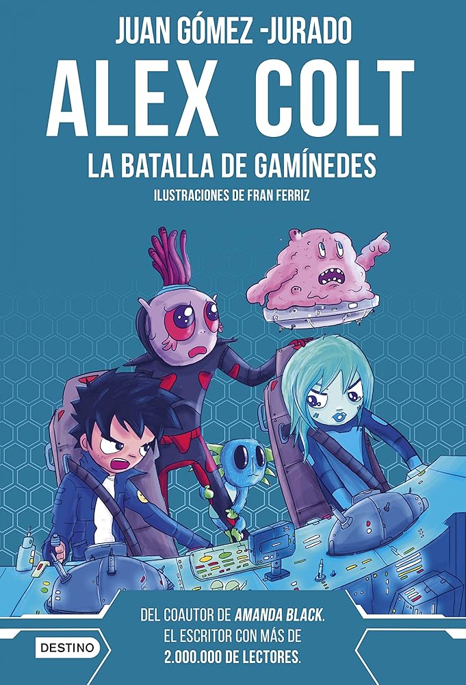 Alex Colt. La batalla de Ganímedes: Alex Colt 2. Ilustraciones de Fran Ferriz cover image