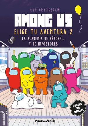 Among Us. Elige tu aventura 2: La academia de héroes... y de impostores (Libros basados en juegos)