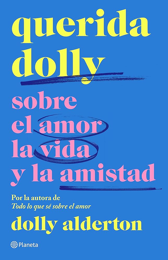 Querida Dolly: Sobre al amor, la vida y la amistad