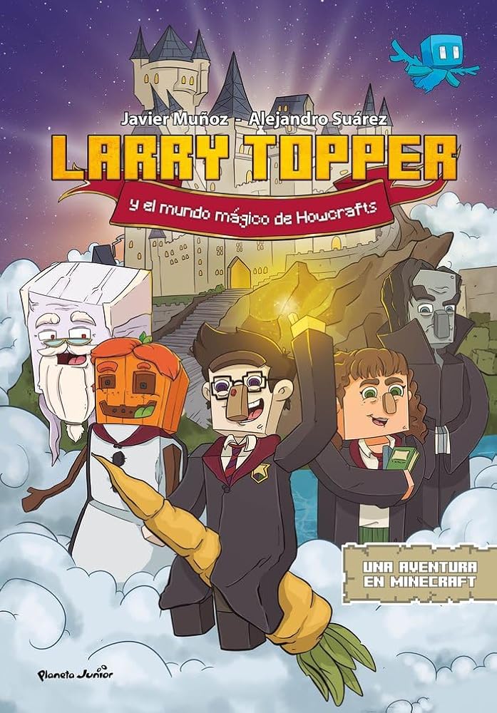 Larry Topper y el mundo mágico de Howcrafts: Una aventura en Minecraft cover image