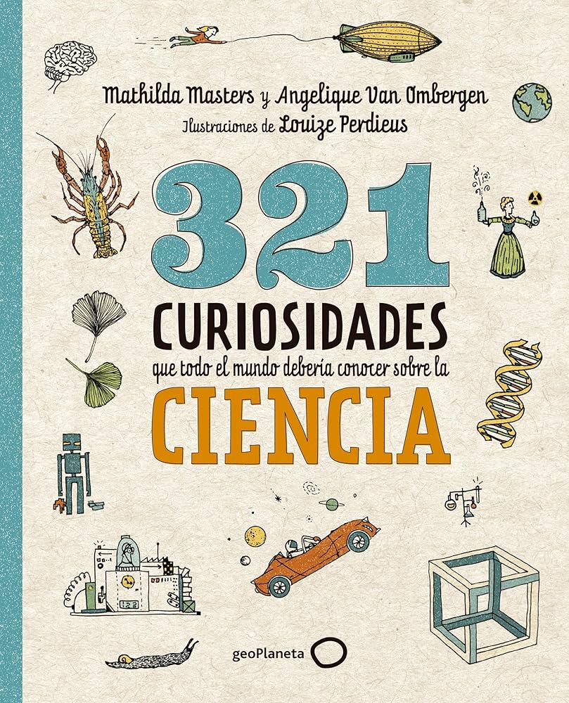 321 curiosidades que todo el mundo debería conocer sobre la ciencia (Ilustrados) cover image