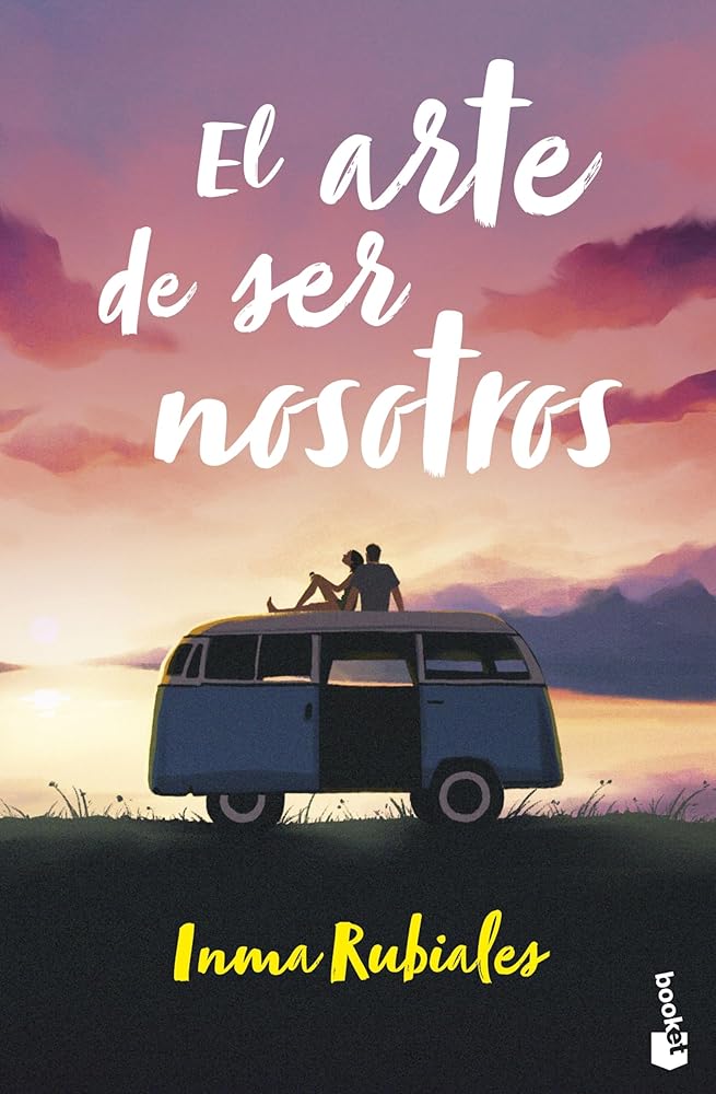 El arte de ser nosotros (Novela) cover image