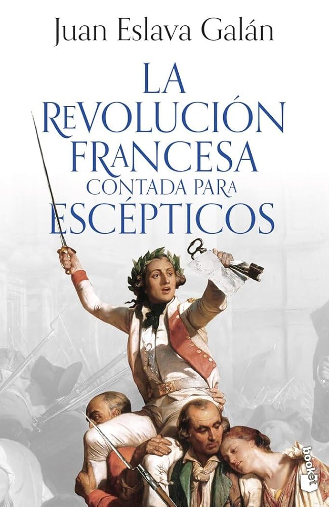 La Revolución francesa contada para escépticos (Historia) cover image