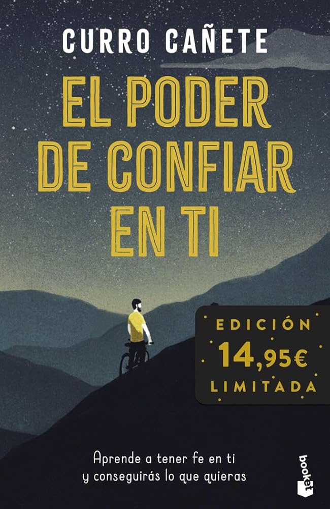 El poder de confiar en ti: Aprende a tener fe en ti y conseguirás lo que quieras. Edición limitada (Colección Especial) cover image