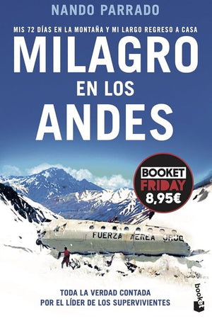 Milagro en los Andes: Mis 72 días en la montaña y mi largo regreso a casa. Edición limitada a precio especial (Colección Especial)