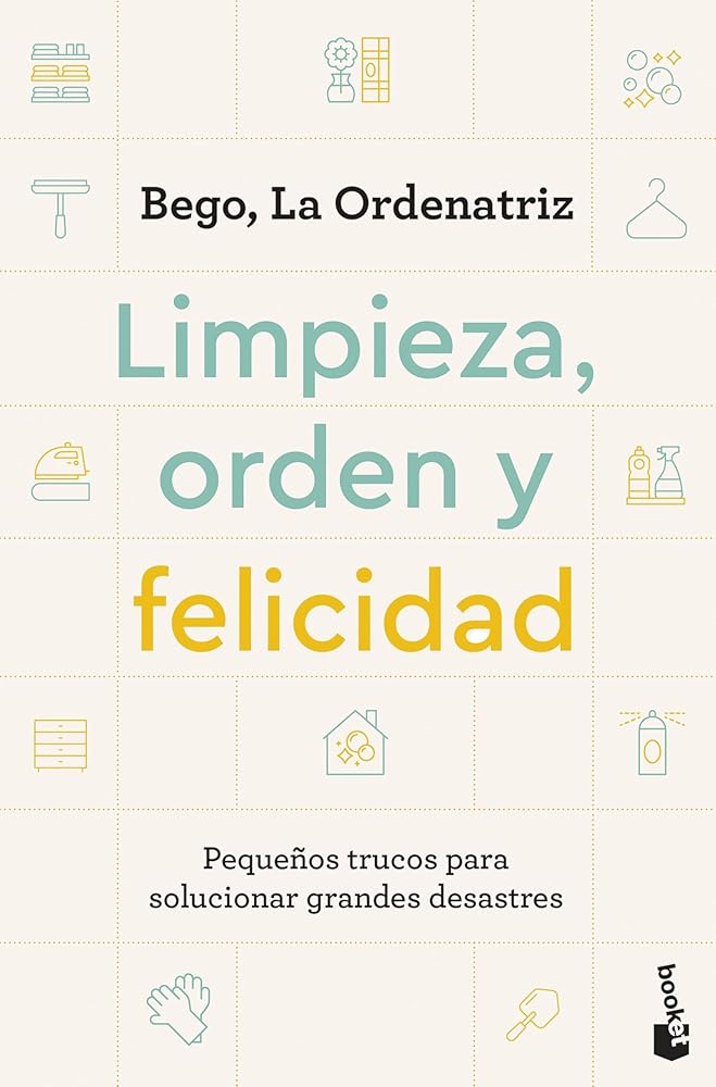 Limpieza, orden y felicidad: Pequeños trucos para solucionar grandes desastres (Vivir Mejor) cover image