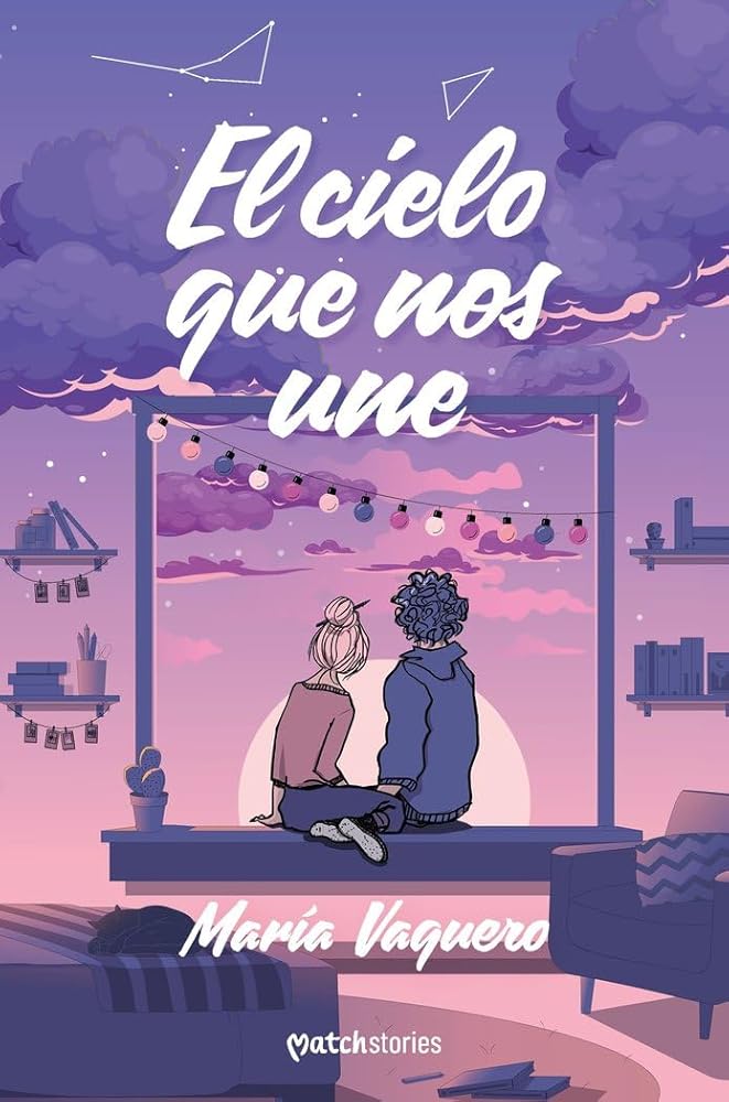 El cielo que nos une (Matchstories Romántica Contemporánea) cover image