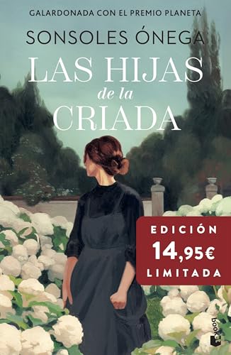 Las hijas de la criada: Premio Planeta 2023. Edición limitada a precio especial cover image