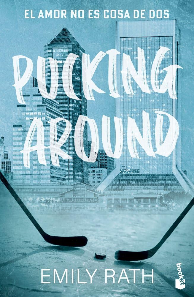 Pucking Around. El amor no es cosa de dos (Serie Pucking, 1) (Novela) cover image