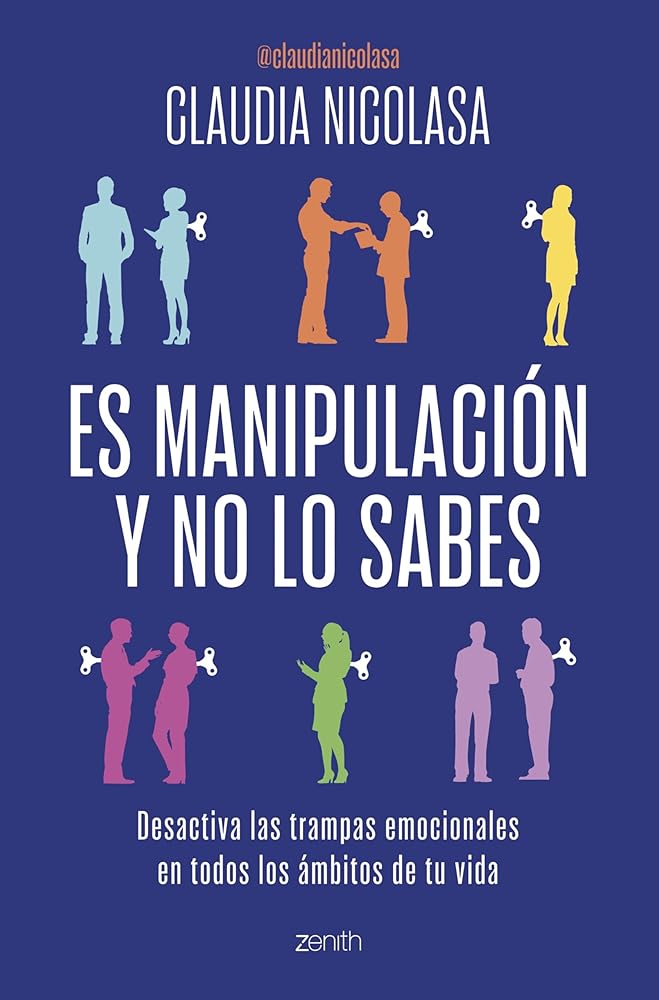 Es manipulación y no lo sabes: Desactiva las trampas emocionales en todos los ámbitos de tu vida (Autoayuda y superación) cover image