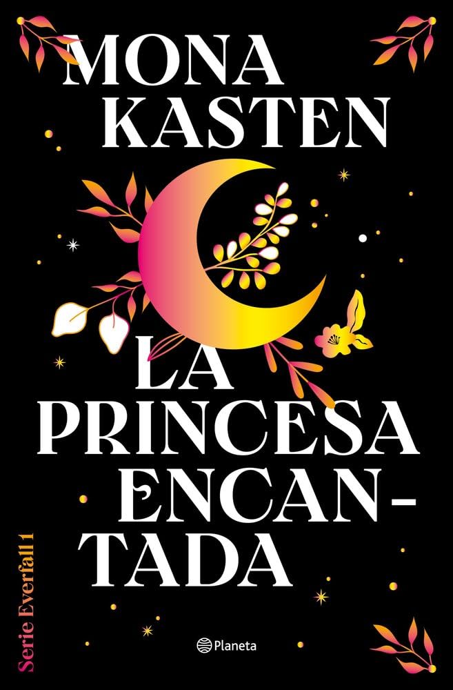 La princesa encantada (Serie Everfall 1): Por la autora de Maxton Hall (Planeta Internacional) cover image