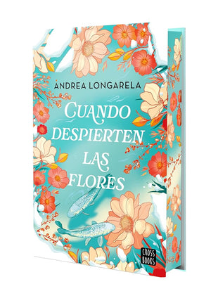 Cuando despierten las flores: Edición con cantos tintados (Ficción)