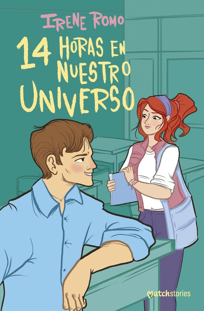 14 horas en nuestro universo (Matchstories Romántica Contemporánea) cover image