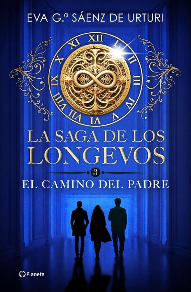 La saga de los longevos 3. El Camino del Padre (Planeta) cover image
