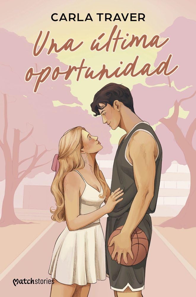 Una última oportunidad (Matchstories Romántica Contemporánea) cover image