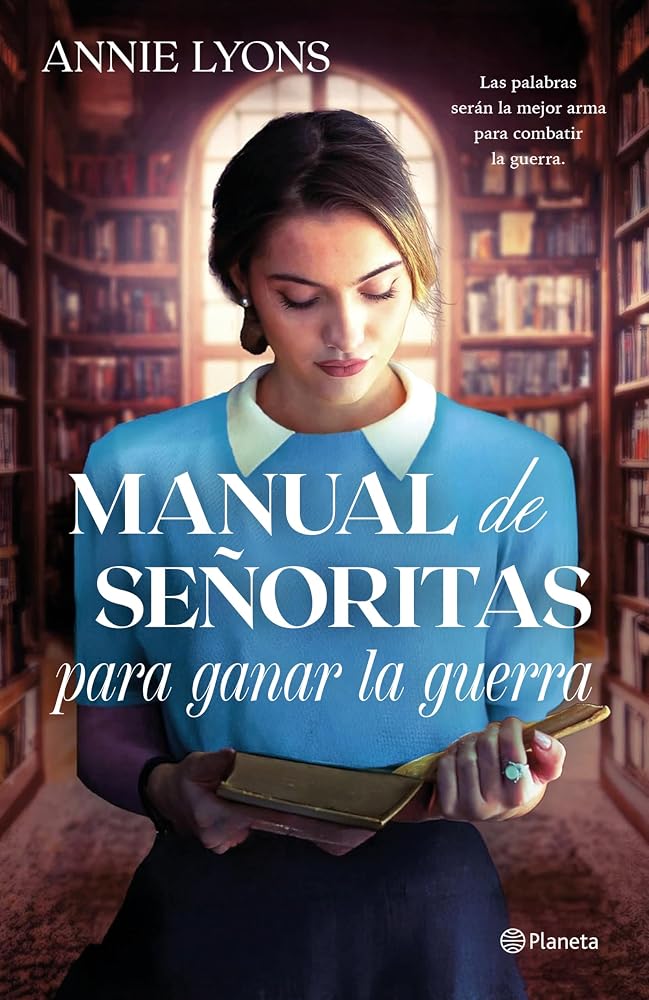 Manual de señoritas para ganar la guerra (Planeta Internacional) cover image